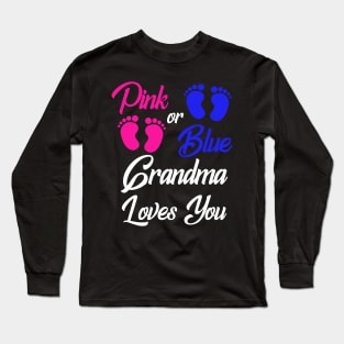 pink or blue grandma loves you gender reveal Long Sleeve T-Shirt